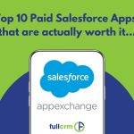 Top 10 Paid Salesforce Apps to Enhance Functionality and Drive Growth